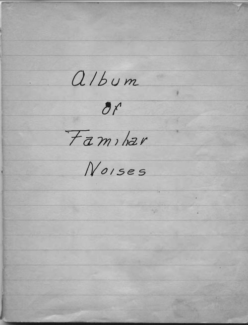 Donnelly-Cullinan-Shultz book 1 of familiar noises oct 1941
